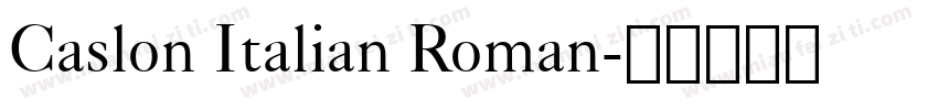 Caslon Italian Roman字体转换